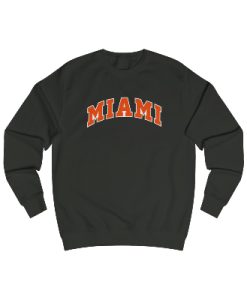 miami sweatshirt